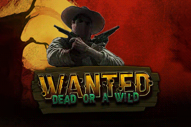 Wanted Dead or a Wild